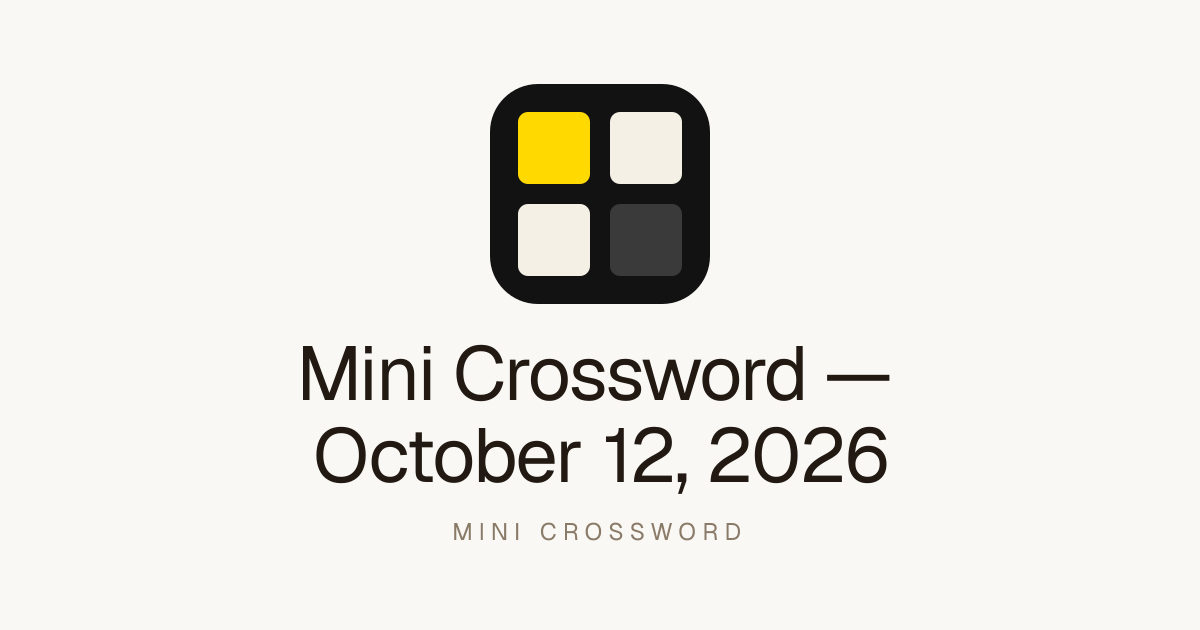 Mini Crossword for October 12, 2026: Play Free Online